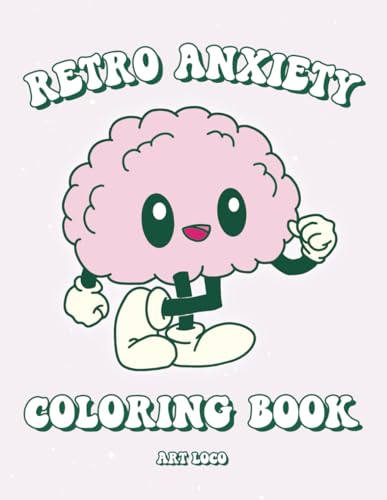 Retro Anxiety Coloring Book: Cute Aesthetic Mental Health Quotes Stress Relief for Adults and Teens Relaxation and Anxiety Relief Activities for Women image 2