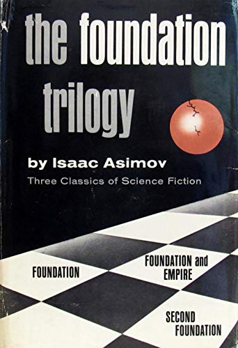 The Foundation trilogy: Three classics of science fiction - 'Foundation', 'Foundation and empire', Second Foundation'