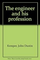 The Engineer and His Profession B0000CNN6M Book Cover