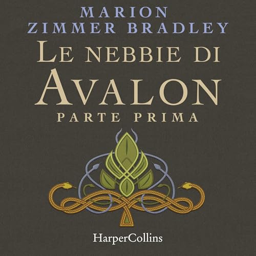 Page de couverture de Le nebbie di Avalon. Parte prima