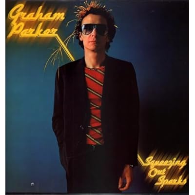 Squeezing Out Sparks - Graham Parker And The Rumour LP