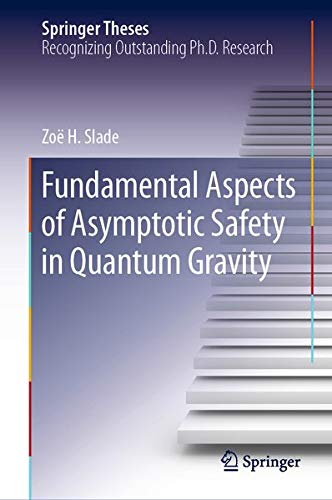 Buy Fundamental Aspects of Asymptotic Safety in Quantum Gravity — BookShops.in