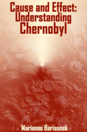 Cause and Effect: Understanding Chernobyl
