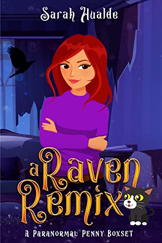 A Raven Remix: A Paranormal Penny Boxset (Paranormal Penny Boxsets Book 1) by [Sarah Hualde]