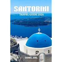 SANTORINI TRAVEL GUIDE 2026