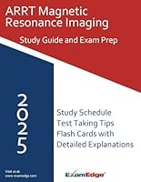 ARRT MRI Certification Exam Study Guide: Comprehensive Prep for the Magnetic Resonance Imaging Credential B0F6754KTM Book Cover