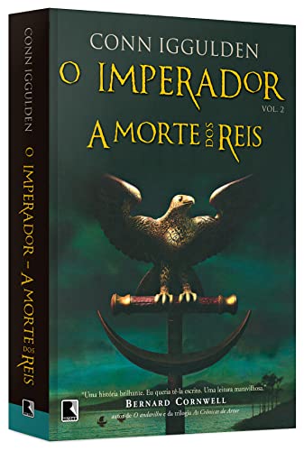 A morte dos reis (Vol. 2 O Imperador)