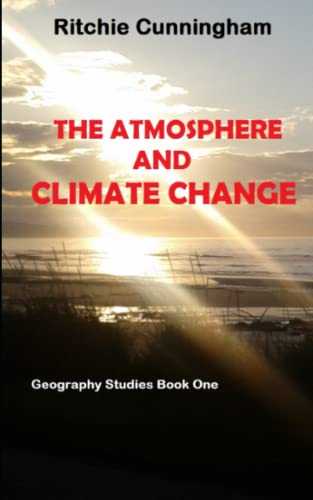 The Atmosphere And Climate Change (Geography Studies)