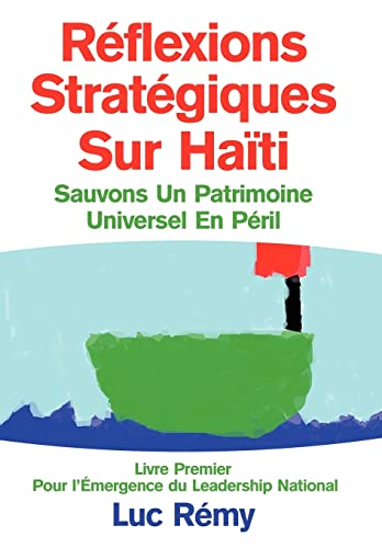 R Flexions Strat Giques Sur Ha Ti: Sauvons Un Patrimoine Universel En P Ril