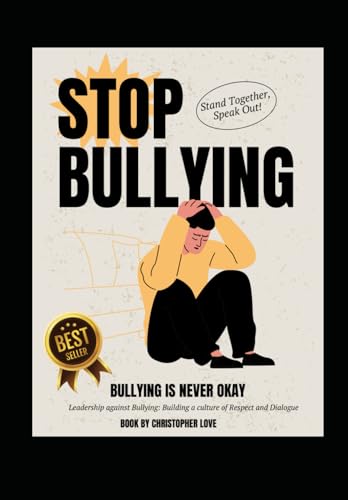 Leadership against bullying: Stop Bullying stand together speak out
