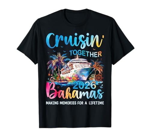 Cruisin Together Bahamas 2026 Family Cruise Vacation T-Shirt