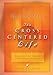 The Cross Centered Life: Keeping the Gospel The Main Thing
