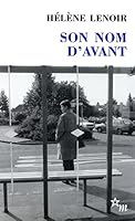 Son Nom D'Avant: Roman 2707317691 Book Cover