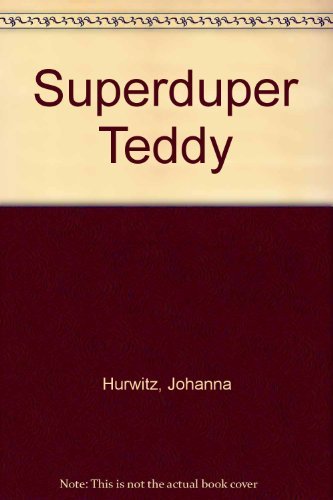 Superduper Teddy 068809094X Book Cover
