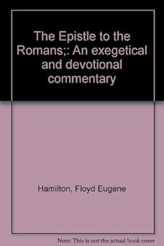Hardcover The Epistle to the Romans;: An exegetical and devotional commentary Book