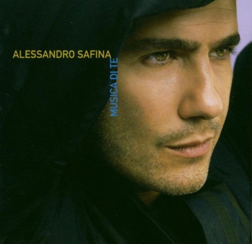 Musica Di Te by Alessandro Safina (2003-11-10)