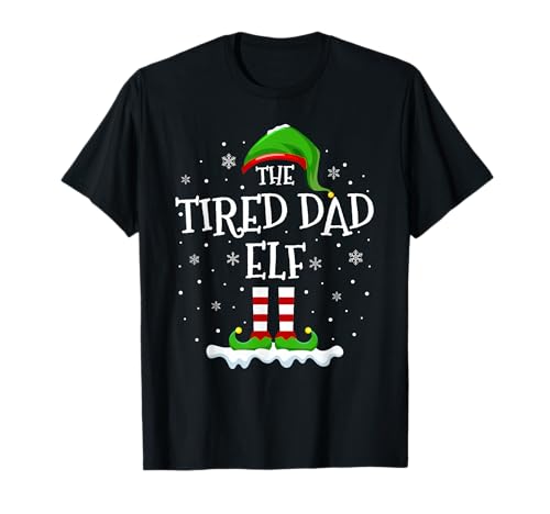 Tired Dad Elf Squad Xmas Family Matching Group Christmas Elf T-Shirt