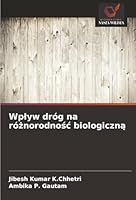 Wplyw dróg na róznorodnosc biologiczna (Polish Edition) 6200746427 Book Cover