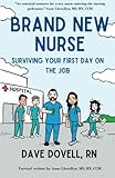 Brand New Nurse: Surviving Your First Day on the Job