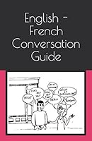 English - French Conversation Guide (Conversation Guides) 1983125989 Book Cover