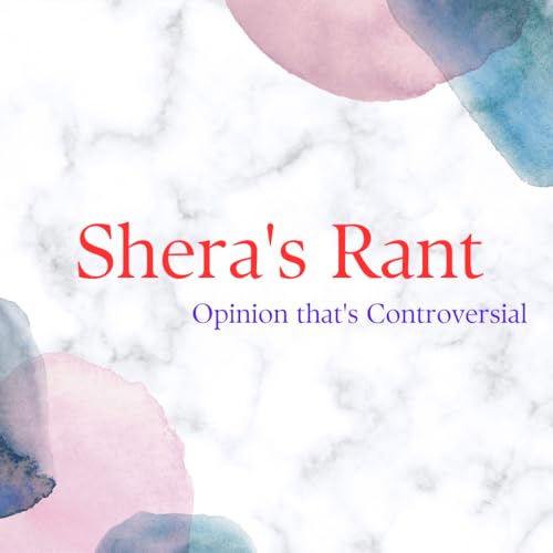 Shera's Rant - Introduction