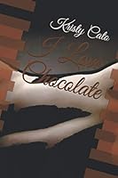 I Love Chocolate 1791995314 Book Cover