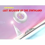 Lost Religion of the Synthland