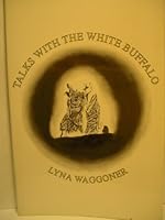 Talks with the White Buffalo 0964125579 Book Cover