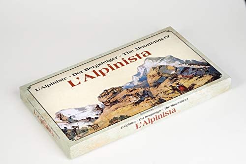 Dominioni Editore L’alpinista. La Passione per la Montagna Si è Fatta Gioco.