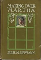 MAKING MARTHA OVER MARTHA BY THE DAY B006SNY97S Book Cover