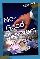 No-Good Lawyers B0G28PQQXH Book Cover