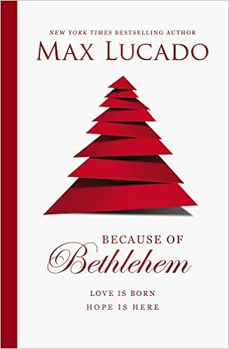 Because of Bethlehem: Love Is Born, Hope Is Here book cover