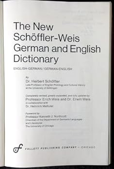 The new Schöffler-Weis German and English dictionary: English-German/German-English