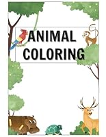 Animal Coloring: Kids Coloring Book B0F6CXLWM5 Book Cover