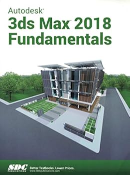 Paperback Autodesk 3ds Max 2018 Fundamentals Book