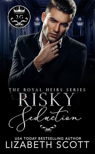 Risky Seduction (The Royal Heirs)