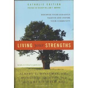 Living Your Strengths: Discover Your God-Given ... 1595620125 Book Cover