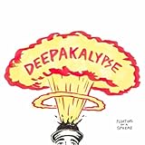 Deepakalypse