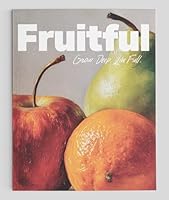 Fruitful: Grow Deep. Live Full. 1954961367 Book Cover