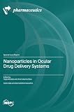 Nanoparticles in Ocular Drug Delivery Systems