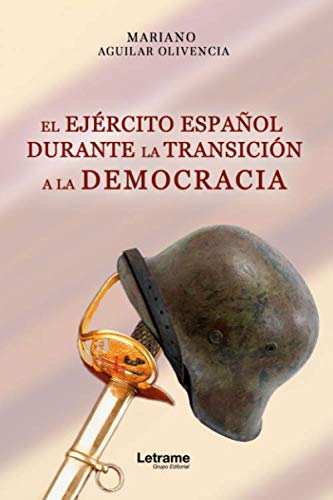 Portada de El ejército español durante la transición a la democracia