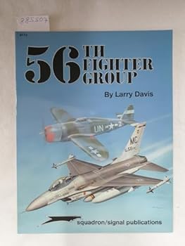 56th Fighter Group - Book #6172 of the Squadron/Signal - Groups/Squadrons