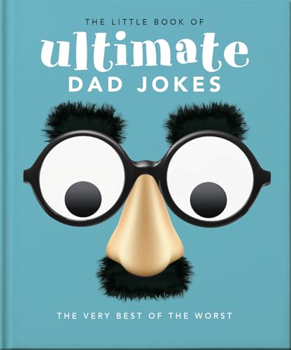 The Little Book of More Dad Jokes: For Dads of All Ages. May contain joking hazards: 8