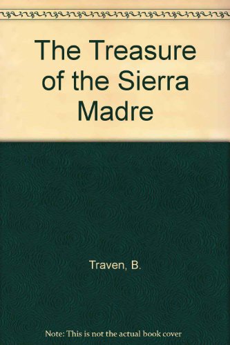 The Treasure of the Sierra Madre (Thorndike Large Print All-time Favorites Series)
