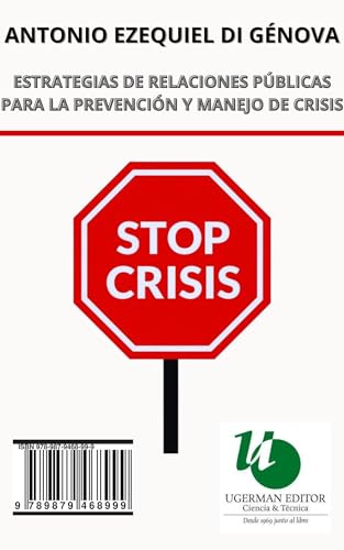 Estrategias de Relaciones Públicas para la prevención y manejo de Crisis