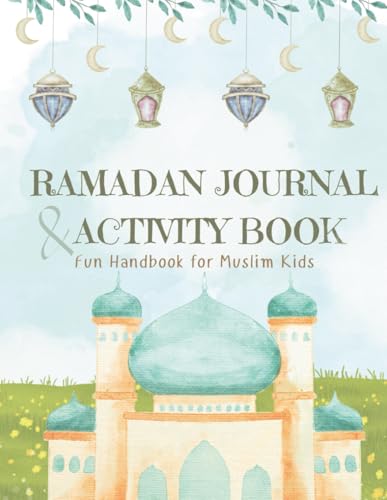 Ramadan Journal & Activity Book Fun Handbook for Muslim Kids
