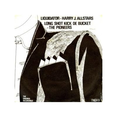 Liquidator / Long Shot Kick De Bucket
