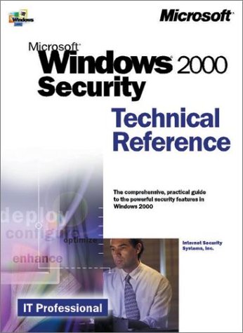 Microsoft Windows 2000 Security Technical Reference: Internet Security ...