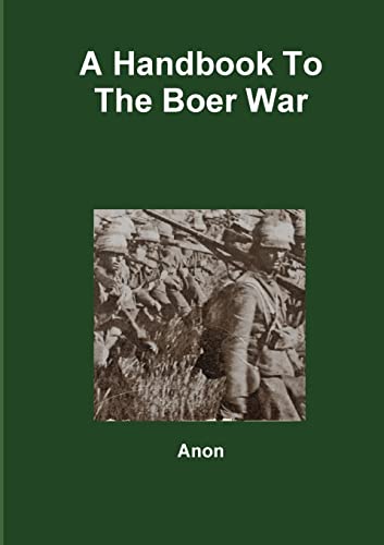 A Handbook To The Boer War