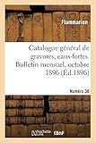  Catalogue général de gravures, eaux-fortes, fusains, lithographies, affiches tableaux: et vues albums de timbres-postes. Bulletin mensuel, octobre 1896